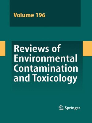 cover image of Reviews of Environmental Contamination and Toxicology 196